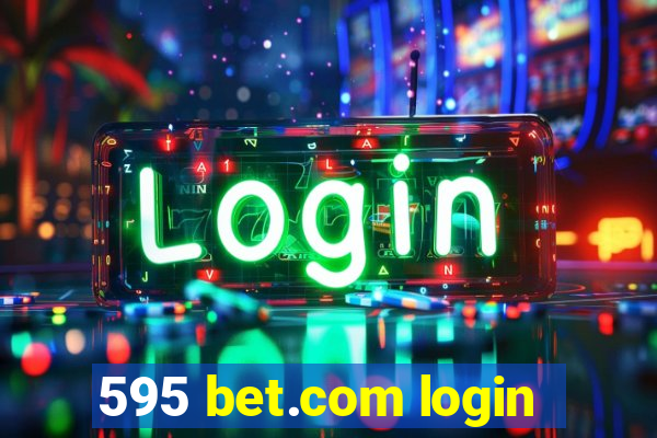 595 bet.com login